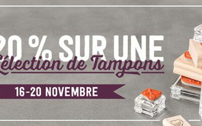 -20 % sur une sélection de tampons du 16 au 20 novembre