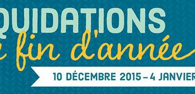 Liquidations de fin d’année !