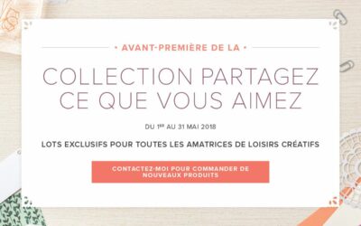 En avant première, la collection Partager ce que vous aimez