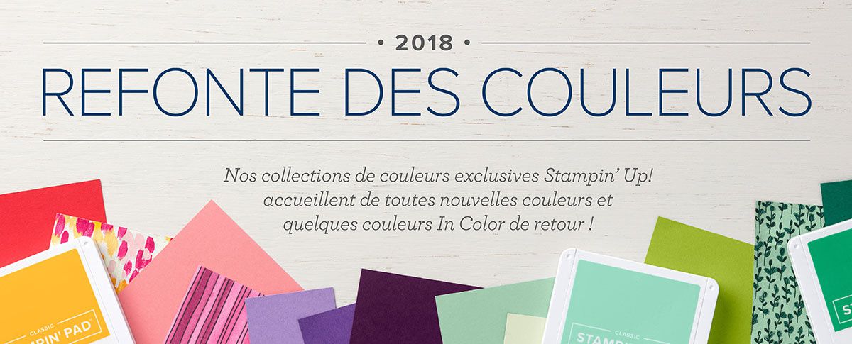 Refonte des couleurs Stampin'Up 2018