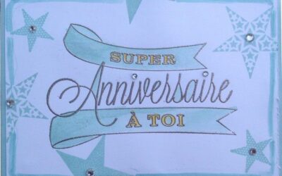 Super anniversaire à toi